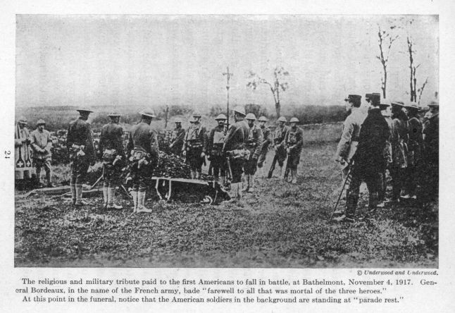 The religious and military tribute paid to the first Americans to fall in battle, at Bathelmont, November 4, 1917. 