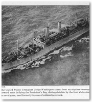 A photograph of the United States Transport George Washington taken from an airplane. 
