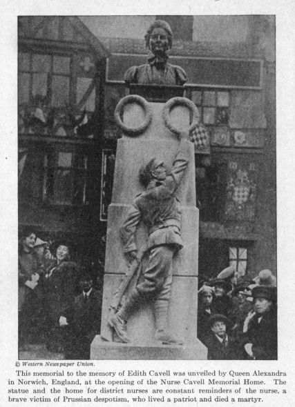 This memorial to the memory of Edith Cavell was unveiled by Queen Alexandra in Norwich, England, at the opening of the Nurse Cavell Memorial Home. 